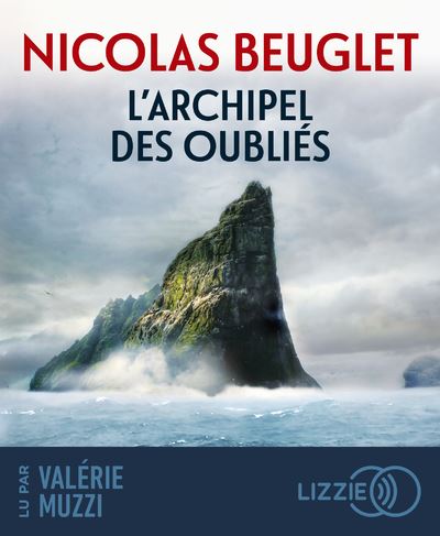 L'Archipel des oubliés - Nicolas Beuglet - Texte lu (CD)