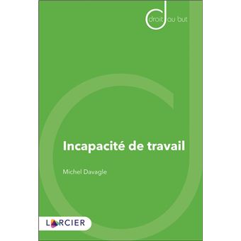 Incapacité de travail - broché - Michel Davagle - Achat Livre | fnac
