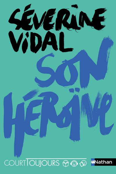 Vidal Séverine Son Héroïne
