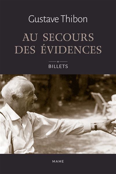 Au secours des évidences - Billets de Gustave Thibon - Gustave Thibon - Mame - broché - Essai