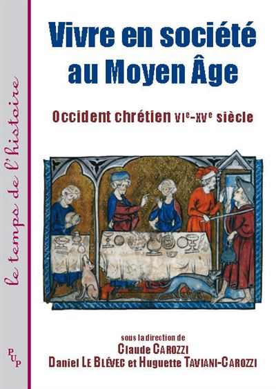 Vivre en société au Moyen Age - Claude Carozzi - Publication Universite Provence - broché - Etude