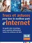 Trucs et astuces pour tirer le meilleur parti d'Internet