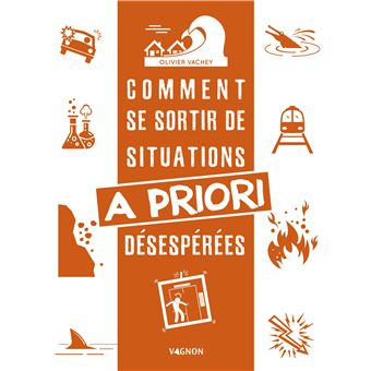 Comment se sortir de situations a priori désespérées - 1