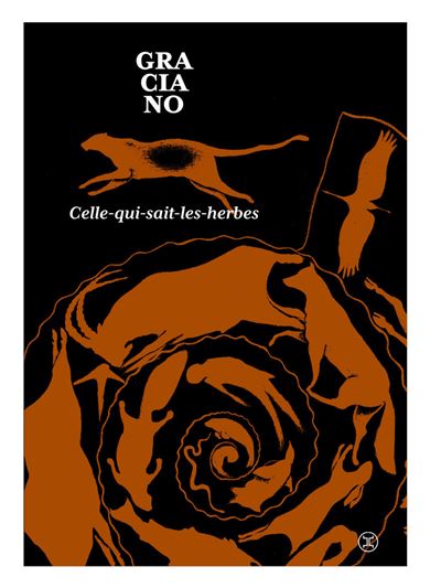 Celle-qui-sait-les-herbes - Marc Graciano - Le Tripode - broché - Roman