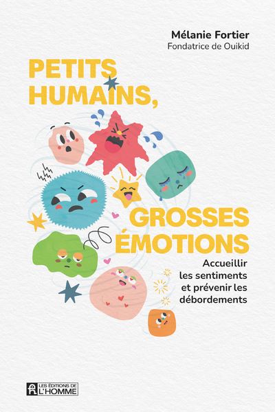 Petits humains, grosses émotions - Mélanie Fortier (2024)
