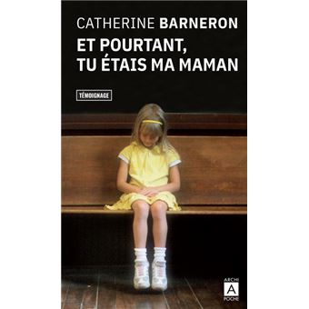 Et pourtant, tu étais ma maman - 1