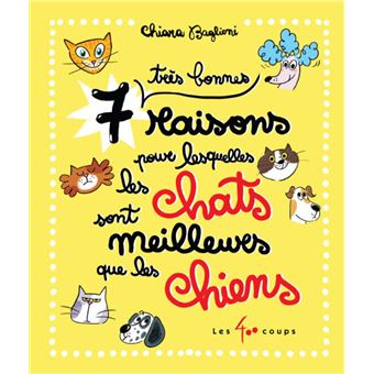 7 très bonnes raisons pour lesquelles les chats sont meilleurs que les chiens