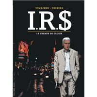I.R.$. - Tome 11 - Le Chemin de Gloria