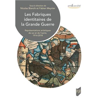 Les fabriques identitaires de la Grande Guerre - 1
