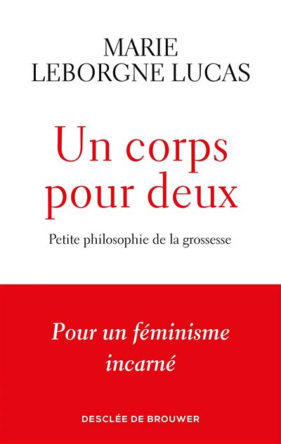 Un corps pour deux : Petite philosophie de la grossesse - Marie Leborgne Lucas (2025)