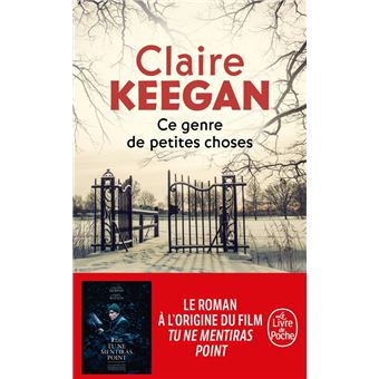 Ce genre de petites choses - Poche - Claire Keegan - Achat Livre | fnac