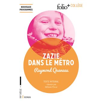 Zazie dans le métro Texte intégral et dossier - Poche - Raymond