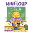 Mini-Loup à l'école