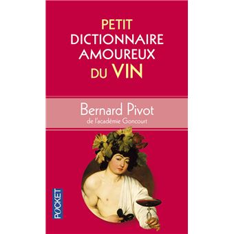 Petit Dictionnaire amoureux du Vin - 1
