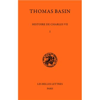 Histoire de Charles VII. Tome I : 1407-1445 - 1