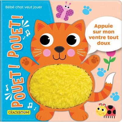 Pouet ! Pouet ! Bebe chat veut jouer - Appuie sur le ventre 