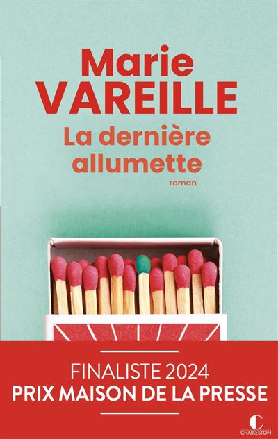 La dernière allumette - Marie Vareille - Librairie L'Armitière