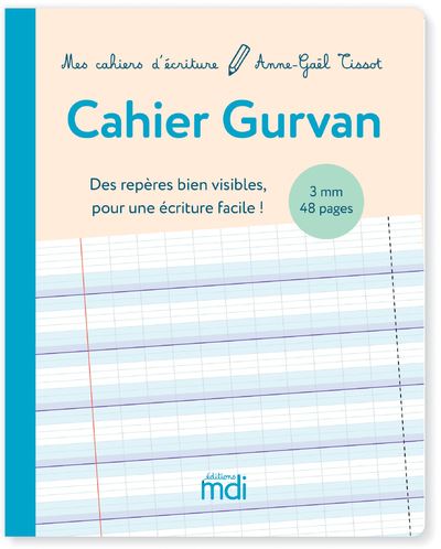 MDI Mes cahiers d'écriture Cahier Gurvan 3mm à la Française - Anne-Gaël Tissot - broché