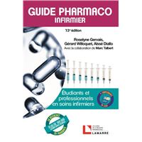 Guide pharmaco infirmier, 13e édition