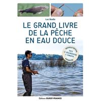 LE GRAND LIVRE DE LA PECHE ET DES POISSONS – 2 Tomes Eau Douce (1900-1960)