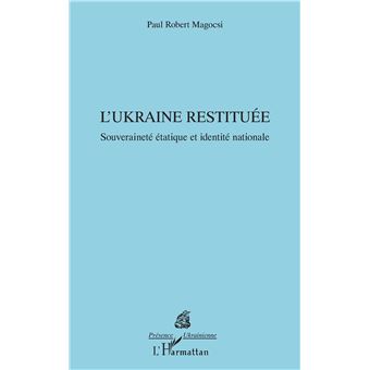 L’Ukraine restituée