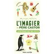 L'Imagier du Père Castor - La référence des tout-petits