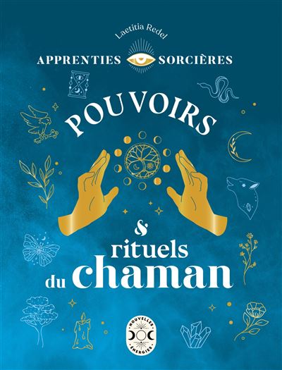 Apprenties sorcières : pouvoirs et rituels du chaman - Laetitia Redel - broché