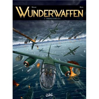 Wunderwaffen - L'intégrale, Tome 4 à Tome 6 : Wunderwaffen - Integrale T04 A T06
