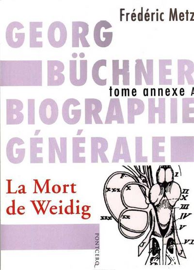 Georg Buchner Biographie Generale T.A La Mort de Weidig Tom