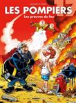 Les Pompiers - Les Pompiers, Les preuves du feu T17