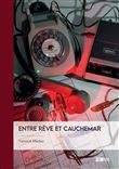 Entre rêve et cauchemar