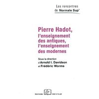 Pierre Hadot.L'Enseignement des Antiques / des Modernes