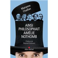 Ainsi philosophait Amélie Nothomb