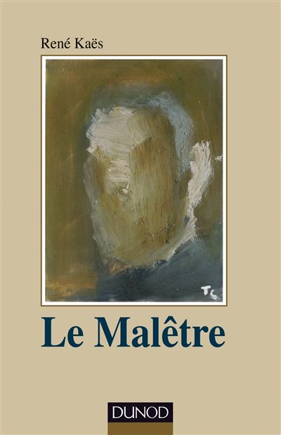 Le Malêtre - René Kaës - broché