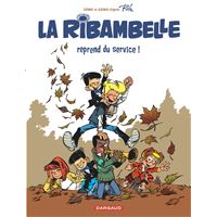La Ribambelle - Tome 1 - La Ribambelle reprend du service