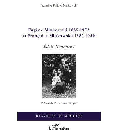 Eugène Minkowski (1885-1972) et Françoise Minkowska (1882-1950) Eclats ...