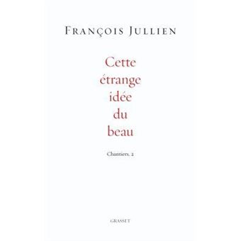 Cette étrange idée du beau - 1
