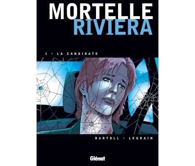 Mortelle Riviera - Tome 01