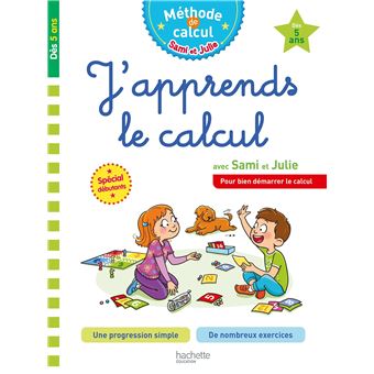 Sami Et Julie - Sami et Julie J'apprends le calcul Dès 5 ans - 1