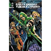 Dawn Of Green Arrow & Black Canary Tome 1