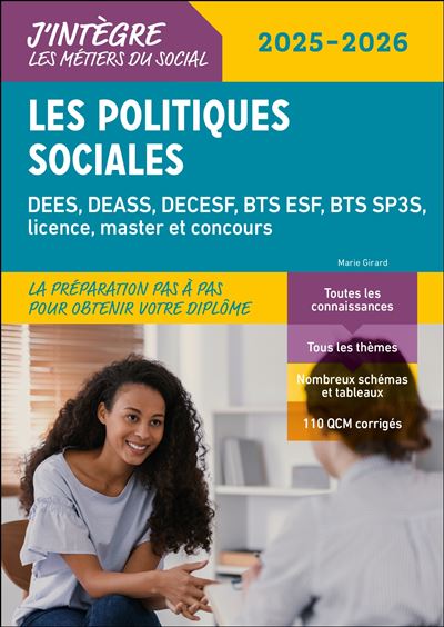 Les politiques sociales 2025-2026 DEES, DEASS, DECESF, BTS ESF, BTS SP3S, licence, master et concours - Marie Girard - Dunod - broché - Guide