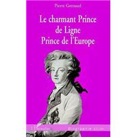 Le charmant prince de ligne, prince de l'europe