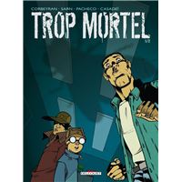 Trop mortel T01