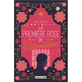 La première rose de Bloomstone - 1