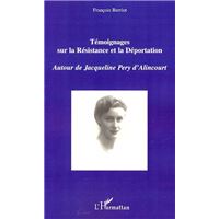 Témoignages sur la Résistance et la Déportation