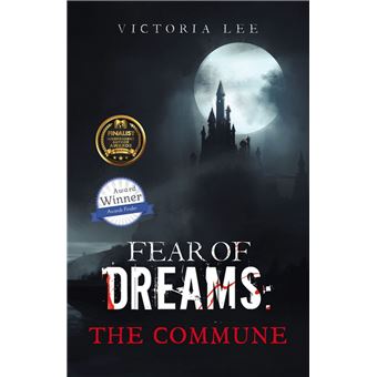 Fear of Dreams: The Commune - 1