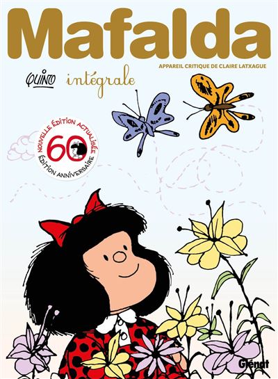 Mafalda - Intégrale 60 ans Anniversaire 60 ans - Quino - Glénat - relié - Bande dessinée jeunesse - Glénat