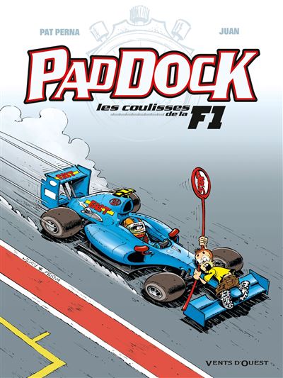 Paddock - Les Coulisses de la F1 - Tome 03