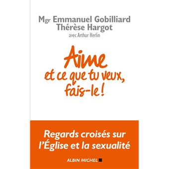 Aime et ce que tu veux, fais-le ! - 1