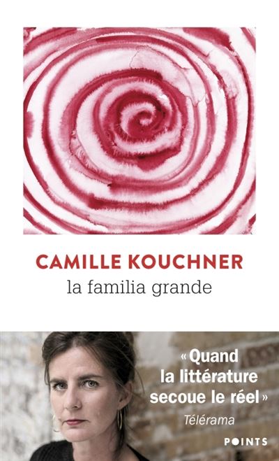 La Familia grande - Camille Kouchner - Points - Poche - Roman